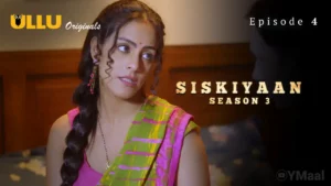Siskiyaan 3 Episode 4