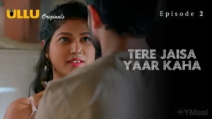 Tere Jaisa Yaar Kaha Episode 2