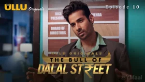 The Bull Of Dalal Street Episode 10