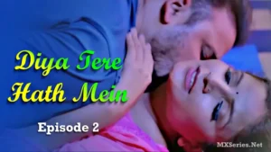 Diya Tere Hath Mein Episode 2
